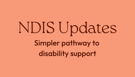 NDIS Update simpler pathway to disability support