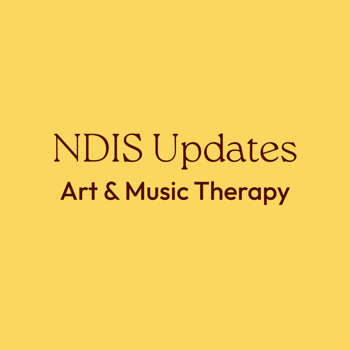 NDIS Updates Art & Music Therapy